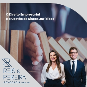 Direito Empresarial e a Gestão de Riscos Jurídicos